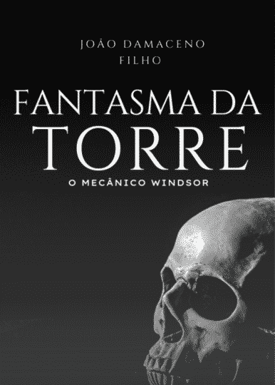 Fantasma da torre 3 Fantasma da torre por joão damaceno filho