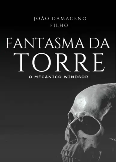 Fantasma da torre por joão damaceno filho